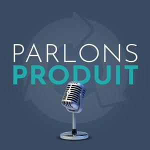 Parlons produit