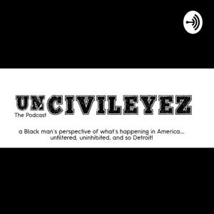 UnCivileyez Radio