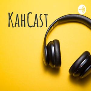 KahCast