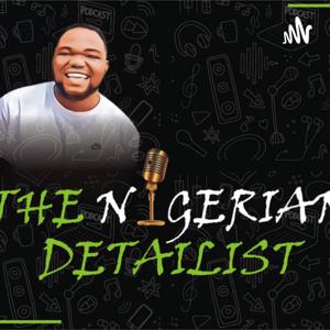 The Nigerian Detailist