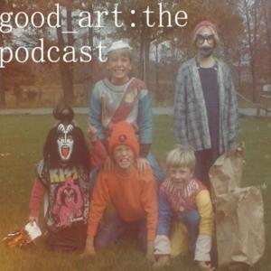 Good Art The Podcast