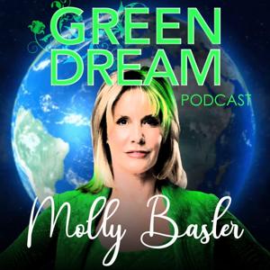 Green Dream Podcast with Molly Basler