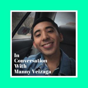 In Conversation With Manny Veizaga