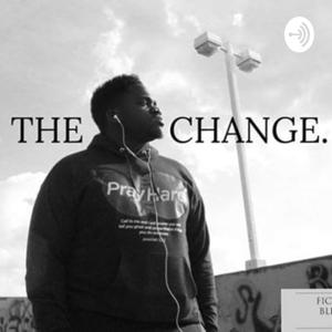 "Be The Change Podcast" with Ashton Reynolds