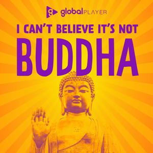 I Can't Believe It's Not Buddha with Lee Mack & Neil Webster by Global