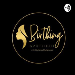 Birthing Spotlight