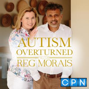 Autism Overturned with Dr. Reg Morais