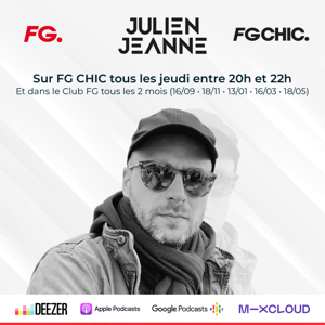 Julien Jeanne - Radio FG - FG CHIC by Julien Jeanne - Radio FG