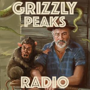 Grizzly Peaks Radio by Andy Goodman