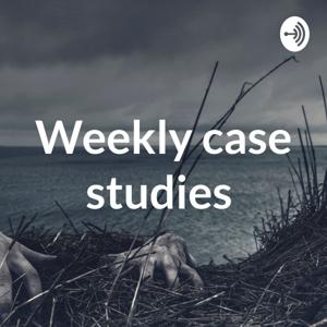 Weekly case studies