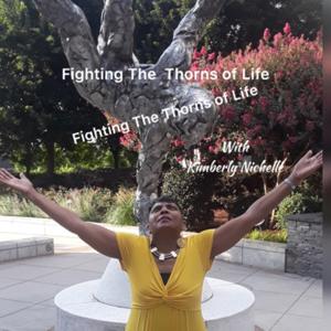 Fighting The Thorns of Life