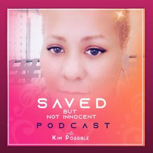 Saved But Not Innocent Podcast