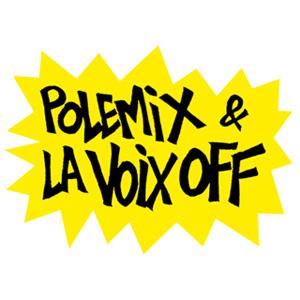 Polémix et la Voix Off