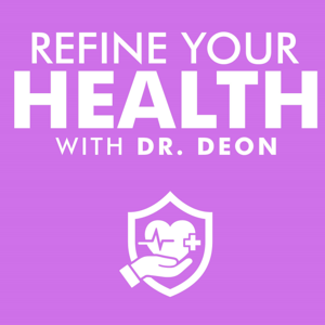 Refine Your Health Podcast