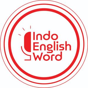 Belajar Bahasa Inggris bareng Indo English Word by khoirul azlan