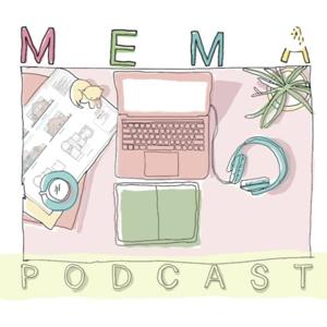 Mema Podcast