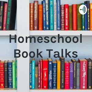 Homeschool Book Talks