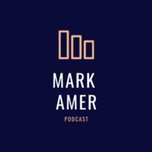 The Mark Amer Podcast