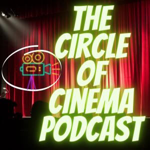 Circle of Cinema Podcast