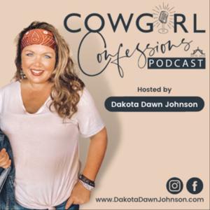 Cowgirl Confessions by Dakota Dawn Johnson