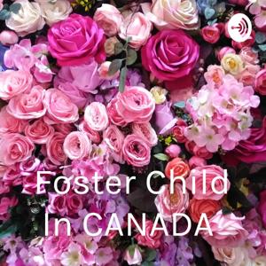 Foster Child In CANADA