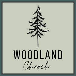 Woodland Church Sermons