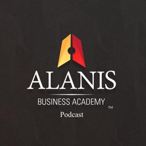 The Alanis Business Academy Podcast: Business Education for Everyone Else | Matthew Alanis
