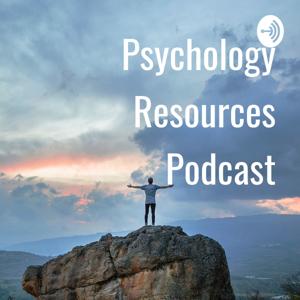 Psychology Resources Podcast