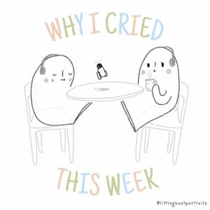 Why I Cried This Week