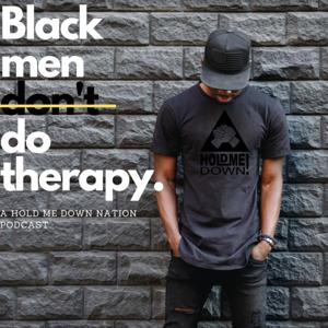 Black Men Don't Do Therapy