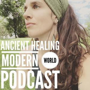 Ancient Healing Modern World