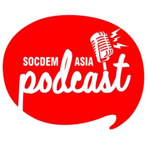 SocDem Asia Podcast