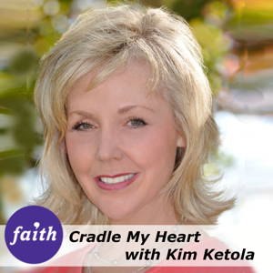 Cradle My Heart with Kim Ketola