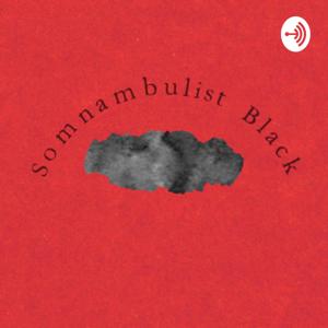 Somnambulist Black