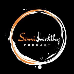 SemiHealthy Life