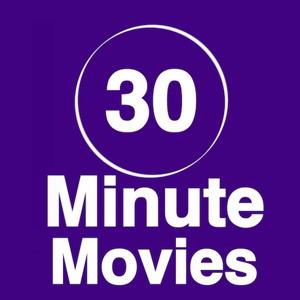 30 Minute Movies Podcast