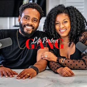 Life Partner Gang Podcast