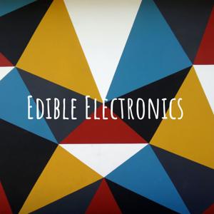 Edible Electronics