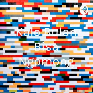 Kalo Bulan Bisa Ngomong