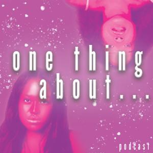 One Thing About Podcast