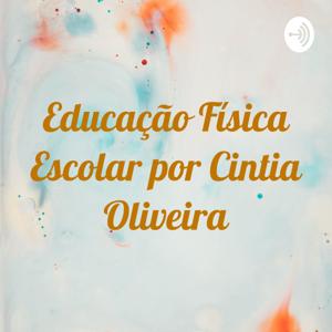 Educ. Física Escolar por Cintia Oliveira