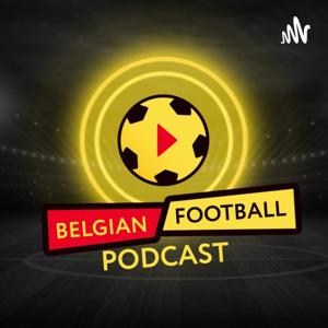 The Belgian Football Podcast by Belgian Football Podcast