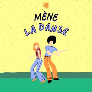 mène la danse