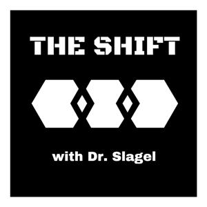 The Shift with Dr. Slagel