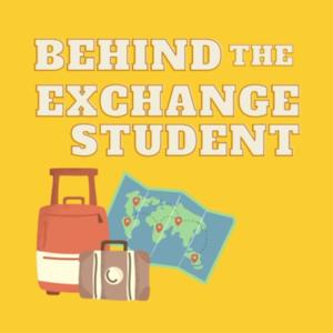 Behind the Exchange Student