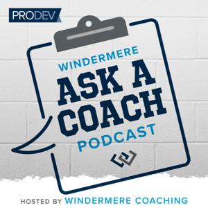 Windermere Ask A Coach. by Michael Fanning