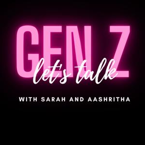 Gen Z: Let’s Talk