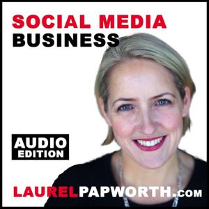 Social Media Business AUDIO by Laurel Papworth