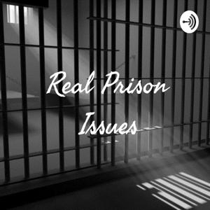 Real Prison Issues