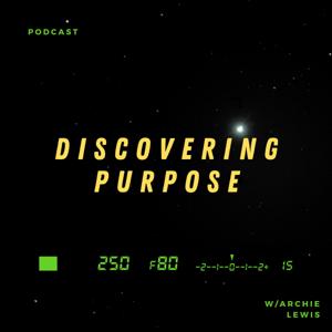 Discovering Purpose Podcast